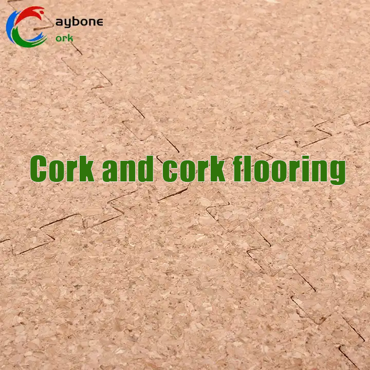 Cork and cork flooring